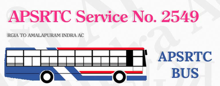 APSRTC Bus Service No. 2549 - RGIA TO AMALAPURAM INDRA AC Bus