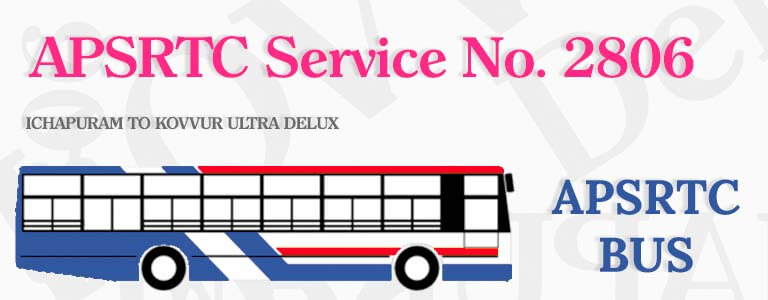 APSRTC Bus Service No. 2806 - ICHAPURAM TO KOVVUR ULTRA DELUX Bus