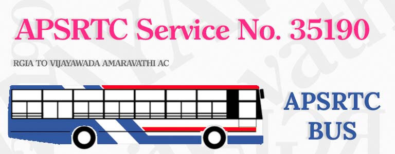 APSRTC Bus Service No. 35190 - RGIA TO VIJAYAWADA AMARAVATHI AC Bus