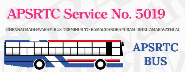 APSRTC Bus Service No. 5019 - CHENNAI MADHAVARAM BUS TERMINUS TO RAMACHANDRAPURAM -BHEL AMARAVATHI AC Bus