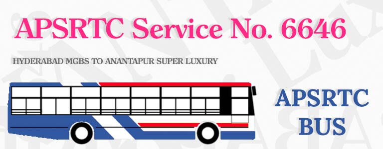 apsrtc-bus-service-no-6646-hyderabad-mgbs-to-anantapur-super-luxury-bus